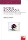 Josep Lluís Berdonces - Trattato di iridologia. I principi teorici e la pratica