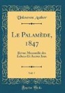 Unknown Author - Le Palamède, 1847, Vol. 7
