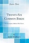 Ralph Hoffmann - Twenty-Six Common Birds