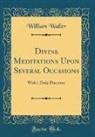 William Waller - Divine Meditations Upon Several Occasions