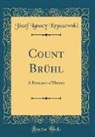 J¿zef Ignacy Kraszewski, Józef Ignacy Kraszewski - Count Brühl