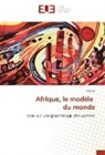 Siré Sy - Afrique, le modèle du monde