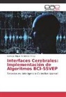 Santiago Miguel Fernández Fraga - Interfaces Cerebrales: Implementación de Algoritmos BCI-SSVEP