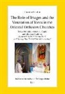 Christine Chaillot - The Role of Images and the Veneration of Icons in the Oriental Orthodox Churches