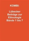 Brigitte Templin - KOMBI: Lübecker Beiträge zur Ethnologie Bände 1 bis 7, 7 Teile