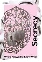 Angu Bancroft, Angus Bancroft, Museum der Kulturen Basel, Isabell Bozsa, Isabella Bozsa, Alexander Brust... - Secrecy