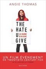 Angie Thomas - The hate U give. La haine qu'on donne
