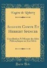 Eugène de Roberty - Auguste Comte Et Herbert Spencer