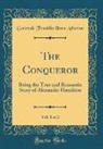 Gertrude Franklin Horn Atherton - The Conqueror, Vol. 1 of 2