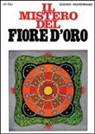 Tzu Lu, J. Evola - Il mistero del fiore d'oro