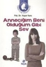 Yasar Kuru - Annecigim Beni Oldugum Gibi Sev
