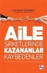 Yilmaz Sönmez - Aile Sirketlerinde Kazananlar Kaybedenler