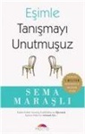 Sema Marasli - Esimle Tanismayi Unutmusuz