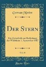 German Mission - Der Stern, Vol. 19: Ein Zeitschrift Zur Berbeitung Der Wahrheit; 1. September 1887 (Classic Reprint)