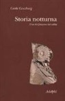 Carlo Ginzburg - Storia notturna. Una decifrazione del sabba
