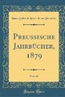 Hans Delbruck Heinrich von Treitschke, Hans Delbrück Heinrich von Treitschke - Preußische Jahrbücher, 1879, Vol. 43 (Classic Reprint)