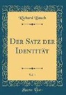 Richard Bauch - Der Satz Der Identität, Vol. 1 (Classic Reprint)
