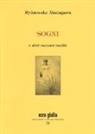 Ryunosuke Akutagawa - Sogni e altri racconti inediti