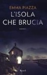 Emma Piazza - L'isola che brucia