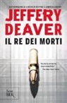 Jeffery Deaver - Il re dei morti