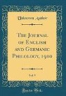 Unknown Author - The Journal of English and Germanic Philology, 1910, Vol. 9 (Classic Reprint)