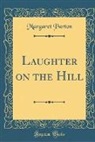 Margaret Parton - Laughter on the Hill (Classic Reprint)