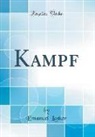 Emanuel Lasker - Kampf (Classic Reprint)