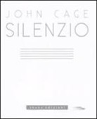 John Cage - Silenzio