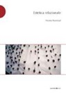 Nicolas Bourriaud - Estetica relazionale