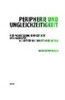 Klaus Ronneberger - Peripherie und Ungleichzeitigkeit