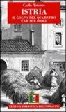 Carlo Yriarte - Istria. Il Golfo del Quarnero e le sue isole