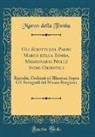 Marco Della Tomba - Gli Scritti del Padre Marco della Tomba, Missionario Nelle Indie Orientali