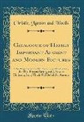 Christie Manson and Woods - Catalogue of Highly Important Ancient and Modern Pictures: The Property of the Rt. Hon. Lord Revelstoke, the Hon. Francis Baring, and J. Stewart Hodgs