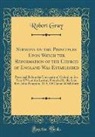 Robert Gray - Sermons on the Principles Upon Which the Reformation of the Church of England Was Established
