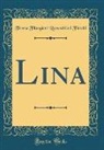 Teresa Filangieri Ravaschieri Fieschi - Lina (Classic Reprint)