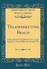 United States Congress House Business - Telemarketing Fraud