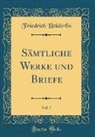 Friedrich Hölderlin - Sämtliche Werke und Briefe, Vol. 7 (Classic Reprint)