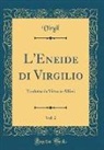 Virgil Virgil - L'Eneide di Virgilio, Vol. 2