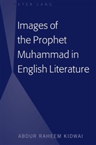 Abdur Raheem Kidwai, Kidwai Abdur Raheem - Images of the Prophet Muhammad in English Literature