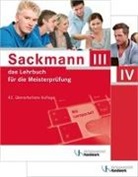 Ulric Brand, Ulrich Brand, Holge Busch, Holger Busch, Detlef Buschfeld, Detlef u a Buschfeld... - Sackmann, das Lehrbuch für die Meisterprüfung - III/IV: Teil III und IV mit Lernportal. 2 Bde.