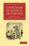 Hugo Riemann - Catechism of Musical Aesthetics