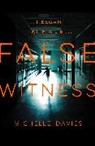 Michelle Davies, Davies Michelle - False Witness