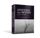 J Radosevich, James Radosevich, James A. Radosevich, James A Radosevich, James Radosevich, James A. Radosevich... - Apoptosis and Beyond, 2 Volume Set