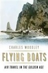 Charles Woodley - Flying Boats