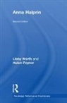 Helen Poynor, Poynor Helen, Libby Worth, Libby (Royal Holloway Worth, Worth Libby - Anna Halprin