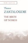 Thanos Zartaloudis, Zartaloudis Thanos - Birth of Nomos
