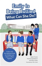 Helen Cowie, Helen Tenenbaum Cowie, Cowie Helen, Ffion Jones, Harriet Tenenbaum, Ffion Jones - Emily Is Being Bullied, What Can She Do?
