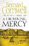 Bernard Cornwell, Bernard Kells Cornwell, Susan Kells, Susannah Kells, Kells Susannah - A Crowning Mercy