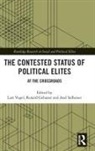 Lars (Friedrich Schiller University Vogel, Lars (University of Leipzig Vogel, Lars Gebauer Vogel, Ronald Gebauer, Ronald (Friedrich Schiller University Gebauer, Ronald (University of Applied Sciences Zittau/Goerlitz Gebauer... - Contested Status of Political Elites