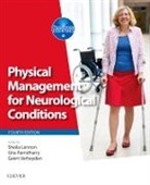 Sheila Lennon, Gita Ramdharry, Geert Verheyden, Sheila Lennon, Gita Ramdharry, Geert Verheyden - Physical Management for Neurological Conditions